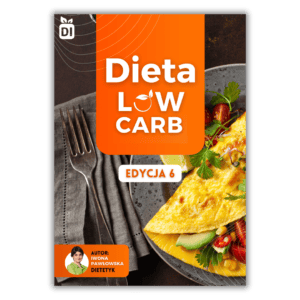Dieta LOW CARB - edycja 6