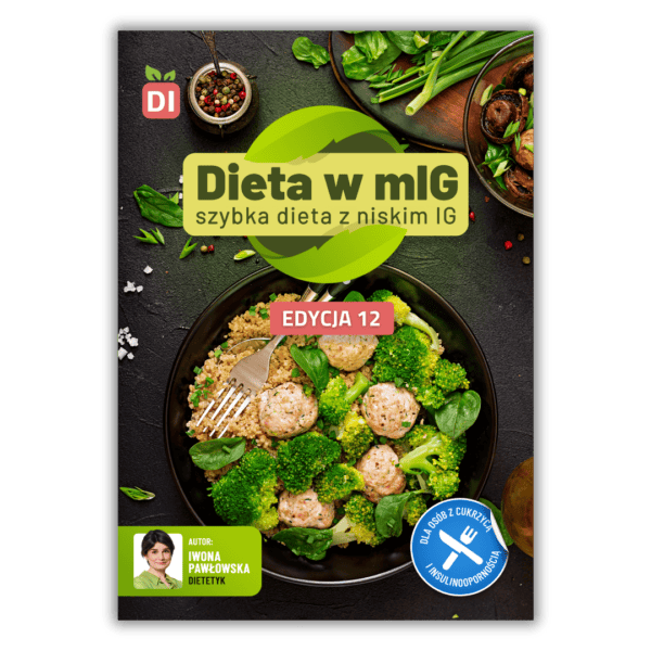 Dieta w mIG z niskim indeksem glikemicznym - edycja 12