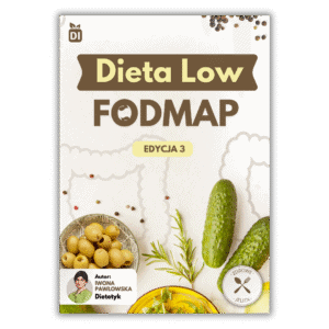 dieta LOW FODMAP - edycja 3